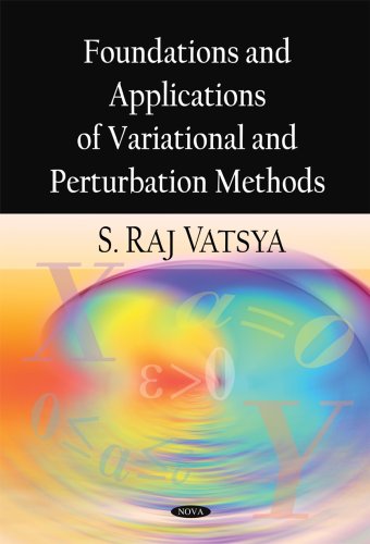 Foundations And Applications Of Variational And Perturbation Methods S Raj Vatsya