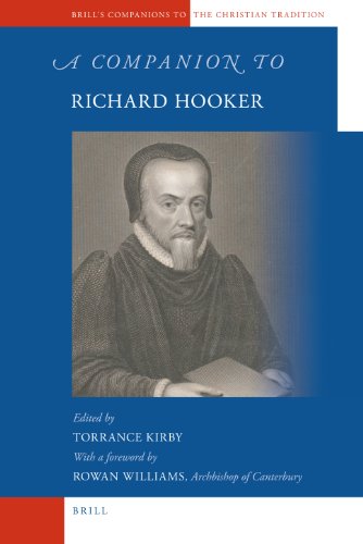 A Companion To Richard Hooker Brills Companions To The Christian Tradition Torrance Kirby