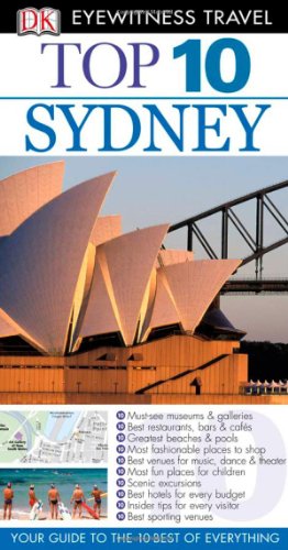 Top 10 Sydney Eyewitness Top 10 Travel Guides Rev Rep Steve Womersley