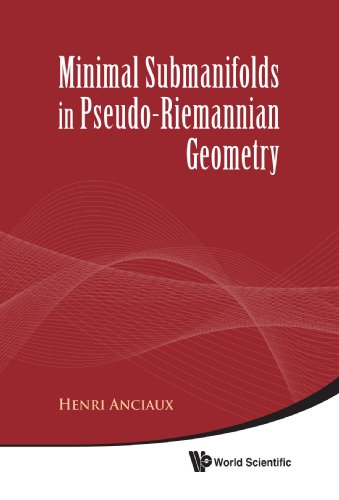 Minimal Submanifolds In Pseudoriemannian Geometry 1st Edition Henri Anciaux