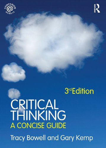 Critical Thinking A Concise Guide 3rd Edition 3rd Edition Tracy Bowell