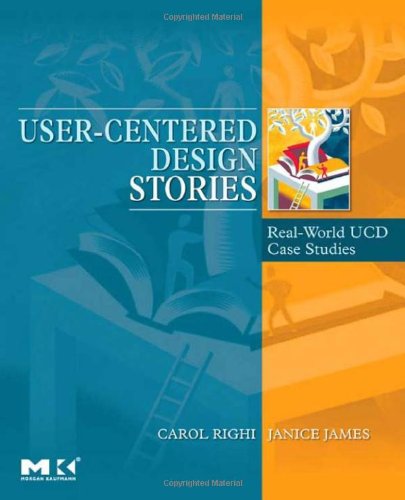 Usercentered Design Stories Carol Righi Janice Sue James