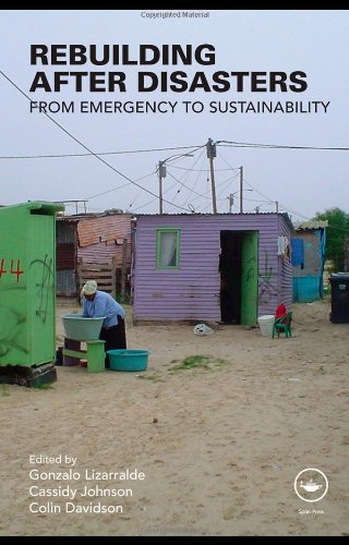 Rebuilding After Disasters From Emergency To Sustainability 1st Edition Gonzalo Lizarralde