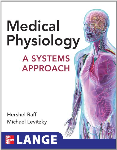 Medical Physiology A Systems Approach Lange Medical Books 1st Edition Hershel Raff