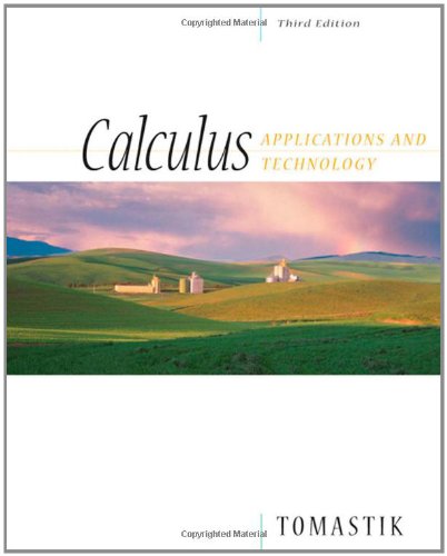 Calculus Applications And Technology 3rd Edition 3rd Edition Edmond C Tomastik