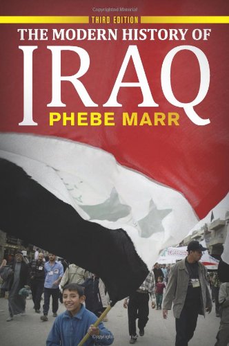 The Modern History Of Iraq Third Edition Third Edition Phebe Marr