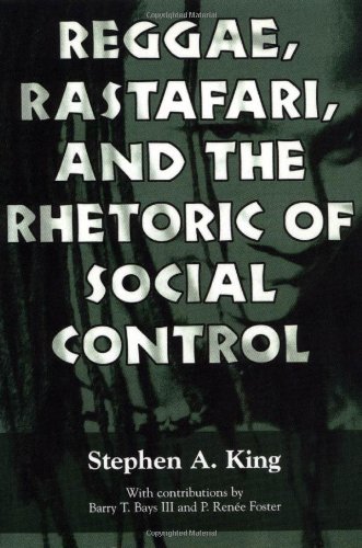Reggae Rastafari And The Rhetoric Of Social Control Stephen A King
