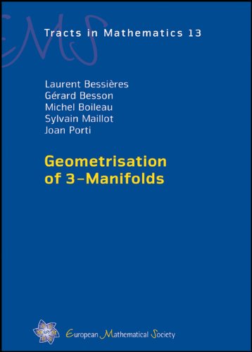 Geometrisation Of 3manifolds Ems Tracts In Mathematics Laurent Bessieres