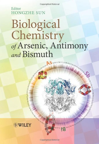 Biological Chemistry Of Arsenic Antimony And Bismuth 1st Edition Hongzhe Sun
