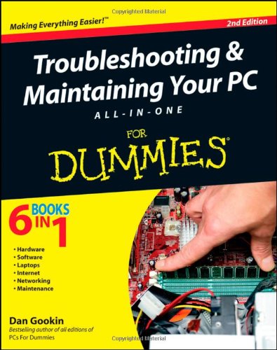Troubleshooting And Maintaining Your Pc Allinone For Dummies 2nd Edition Dan Gookin