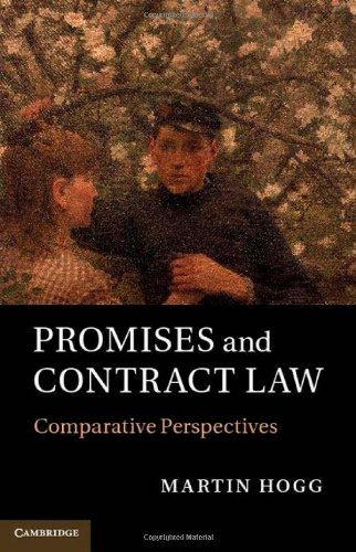 Promises And Contract Law Comparative Perspectives 1st Edition Martin Hogg