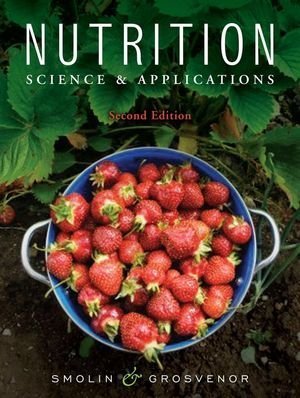 Nutrition Science And Applications 2nd Edition Lori A Smolin
