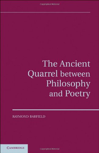 The Ancient Quarrel Between Philosophy And Poetry 1st Edition Raymond Barfield