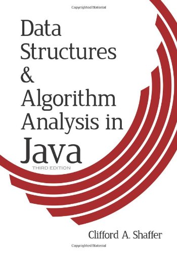 Data Structures And Algorithm Analysis In Java 3rd Edition Online Ed 601p Ver 3202 15 Sept 2011 Dr Clifford A Shaffer