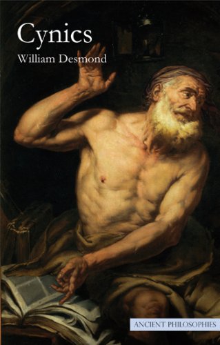 Cynics Ancient Philosophies William Desmond