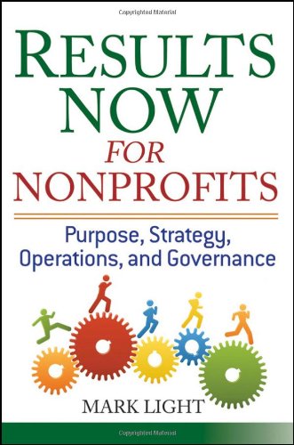 Results Now For Nonprofits Strategic Operating And Governance Planning Mark Light