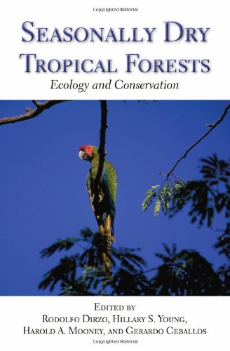 Seasonally Dry Tropical Forests Ecology And Conservation 1st Edition Rodolfo Dirzo