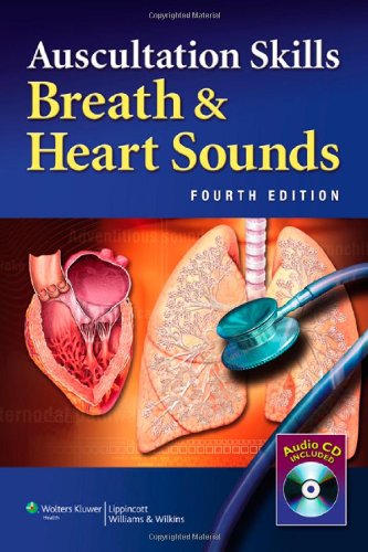 Auscultation Skills Breath Heart Sounds 4th Edition 4th Edition Lippincott