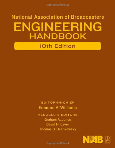 National Association Of Broadcasters Engineering Handbook 10th Edition 10th Edition Edmund A Williams