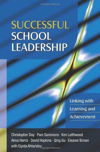 Successful School Leadership Linking With Learning 1st Edition Christopher Day