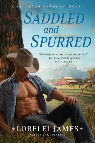 Saddled And Spurred Blacktop Cowboys 2 Lorelei James