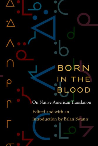 Born In The Blood On Native American Translation Brian Swann