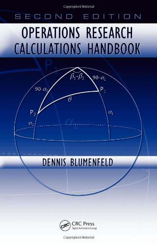 Operations Research Calculations Handbook Second Edition Operations Research Series 2nd Edition Dennis Blumenfeld