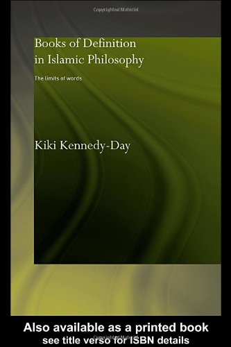 Books Of Definition In Islamic Philosophy The Limits Of Words 1st Kiki Kennedyday