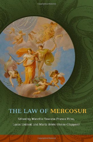 The Law Of Mercosur Marcilio Franca Filho Lucas Lixinski Maria Olmos Giupponi