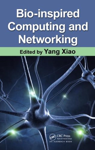 Bioinspired Computing And Networking 1st Edition Yang Xiao