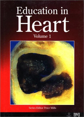 Education In Heart Volume 1 Volume 1 Peter Mills