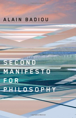 Second Manifesto For Philosophy 1st Edition Alain Badiou