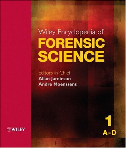 Wiley Encyclopedia Of Forensic Science Five Volume Set 1st Edition Allan Jamieson