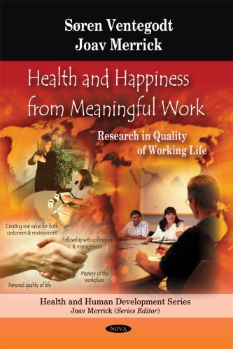 Health And Happiness From Meaningful Work Research In Quality Of Working Life Harcdr Sren Ventegodt