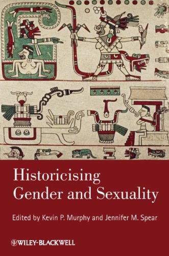 Historicising Gender And Sexuality 1st Edition Kevin P Murphy