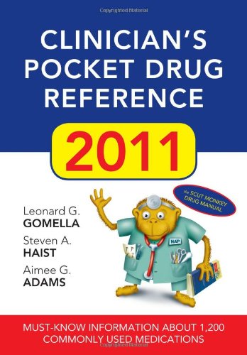 Clinicians Pocket Drug Reference 2011 2nd Edition Leonard G Gomella