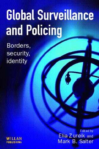 Global Surveillance And Policing Elia Zureik Mark Salter