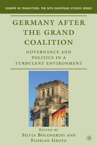 Germany After The Grand Coalition Governance And Politics In A Turbulent Environment Europe In Transition The Nyu European Studies Silvia Bolgherini