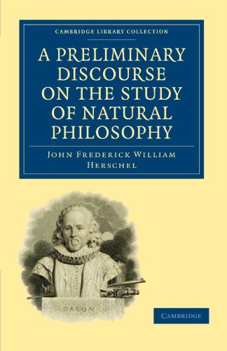 A Preliminary Discourse On The Study Of Natural Philosophy 1st Edition John Frederick William Herschel