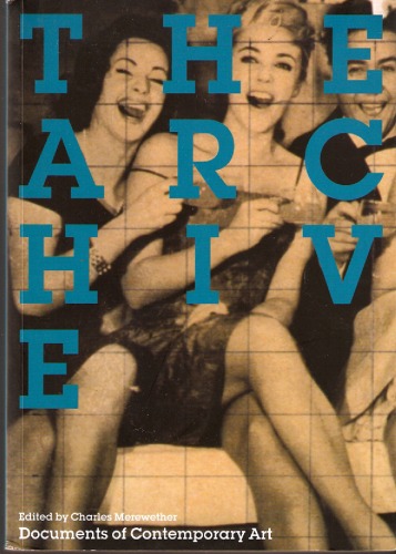 The Archive Documents Of Contemporary Art Charles Merewether