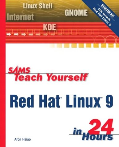 Sams Teach Yourself Red Hat Linux 9 In 24 Hours 2nd Edition Aron Hsiao
