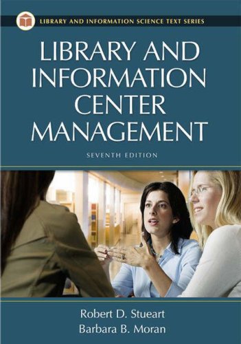 Library And Information Center Management 7th Edition Barbara B Moran