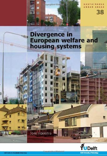 Divergence In European Welfare And Housing Systems Volume 38 Sustainable Urban Areas Jscm Hoekstra