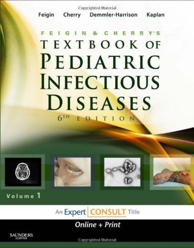 Feigin And Cherrys Textbook Of Pediatric Infectious Diseases 6th Edition 6th Edition James Cherry Md Msc
