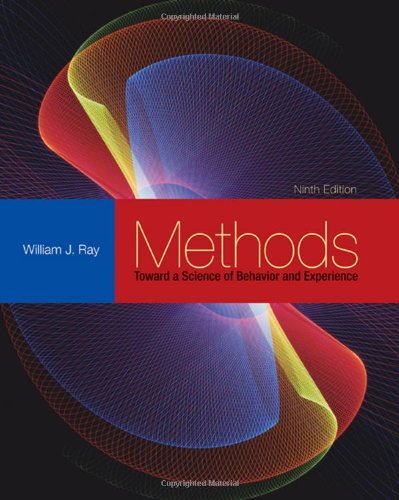 Methods Toward A Science Of Behavior And Experience 9th Edition William J Ray