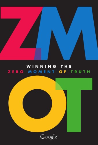 Zmot Winning The Zero Moment Of Truth Jim Lecinski