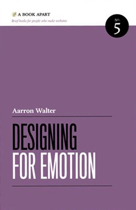 Designing for Emotion 2nd Edition by Aarron Walter ISBN 1952616492 9781952616495
