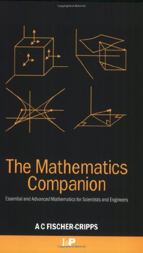 The Mathematics Companion Mathematical Methods For Physicists And Engineers Anthony Craig Fischercripps