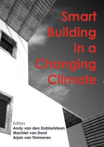 Smart Building In A Changing Climate Andy Van Den Dobbelsteen