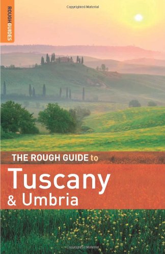The Rough Guide To Tuscany And Umbria 7th Edition Tim Jepson